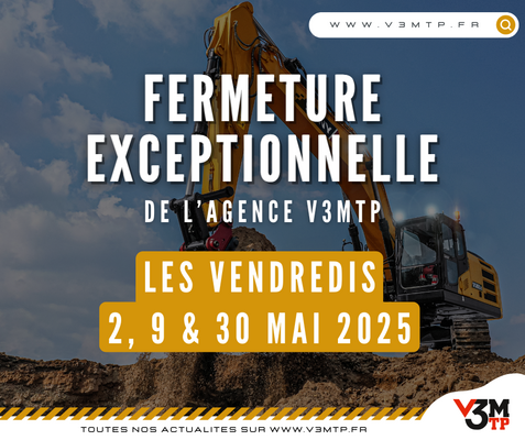 FERMETURE EXCEPTIONNELLE - VEND 2 / 9 / 30 MAI 2025